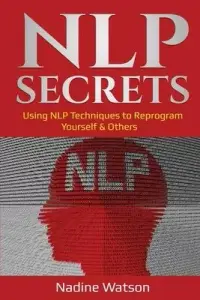 在飛比找博客來優惠-NLP Secrets: Using NLP Techniq