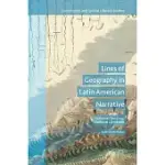 LINES OF GEOGRAPHY IN LATIN AMERICAN NARRATIVE: NATIONAL TERRITORY, NATIONAL LITERATURE