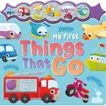 MY FIRST THINGS THAT GO: A SPARKLY SOUND BUTTON BOOK