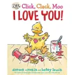 CLICK, CLACK, MOO I LOVE YOU!