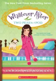 Two Peas in a Pod (Whatever After #11): Volume 11 (Whatever After) [Paperback]