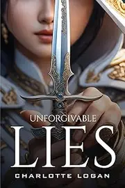 Unforgivable Lies