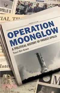 在飛比找三民網路書店優惠-Operation Moonglow: A Politica