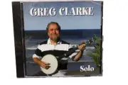 Brand New Sealed CD Clarke, Greg Solo, Mandolin Fiddle Guitar Fretless Banjo
