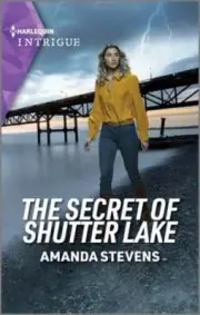 The Secret of Shutter Lake by Amanda Stevens: New