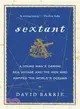 Sextant ─ A Young Man's Daring Sea Voyage and the Men Who Mapped the World's Oceans