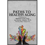 PATHS TO HEALTHY AGING