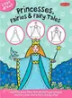 Princesses, Fairies & Fairy Tales ─ Learn to Draw Pretty Princesses and Fairy Tale Characters Step by Step!