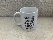 Classy Sassy & A Bit Smart Assy Mug - White & Black Coffee Cup