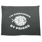 Im Surrounded By Pricks - Novelty Tea Towel cleaning cloth Dish Kitchen Gift