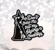 enamel pin - Don't make me get my Flying Monkey's - Free AU Post - AU Stock