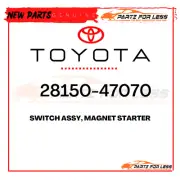 28150-47070 TOYOTA GENUINE SWITCH ASSY, MAGNET STARTER 2815047070 NEW OEM