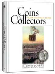 Coins & Collectors: Golden Anniversary Edition by Q. David Bowers Free Shipping