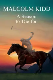 A Season to Die for Malcolm Kidd Paperback Novel Book