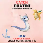 Dratini Pokemon Go✨100 iv Catch✨Great-Ultra Rank 1-10✨XL Candy Farm✨Dragonite