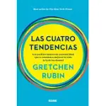 LAS CUATRO TENDENCIAS / THE FOUR TENDENCIES: LOS PERFILES BáSICOS DE PERSONALIDAD QUE TE ENSEñAN A MEJORAR TU VIDA (Y LA DE LOS