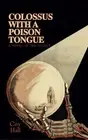 Coy Hall Colossus with a Poison Tongue (Paperback) (US IMPORT)