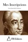 Mes Inscripcions by Nicolas Edme Retif De La Bretonne (French) Paperback Book