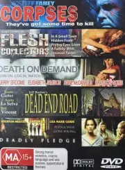 DVD: Corpses + Flesh Collectors + Death On Demand + Dead End Rd + Deadly Pledge