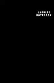 Unruled Notebook: Small (5.5 x 8.5 inches) - A5 - 106 Unruled Pages || Black Unruled Notebook/Journal