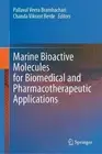 Marine Bioactive Molecules for Biomedical and Pharmacotherapeutic Applications b