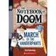 The Notebook of Doom March of The Vanderpants/ Troy Cummings 文鶴書店 Crane Publishing