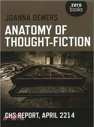 Anatomy of Thought-Fiction ─ CHS Report, April 2214