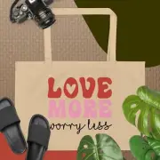 LOVE MORE WORRY LESS Large organic tote bag.