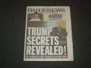 2021 JULY 31 NEW YORK DAILY NEWS NEWSPAPER - TRUMP SECRETS REVEALED!