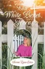 The White Picket Fence: God's Test Pilot Ii (Paperback or Softback)