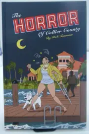 The Horror of Collier County (Dark Horse Comics, 2019, HC, 1st Edition)
