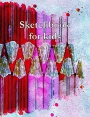 SKETCHBOOK FOR KIDS: LARGE SIZE DRAWING BOOK WITH BLANK By Blue Sky Press *NEW*
