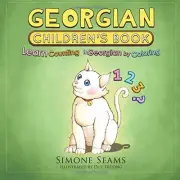 GEORGIAN CHILDREN'S BOOK: LEARN COUNTING IN GEORGIAN BY By Simone Seams & Duy