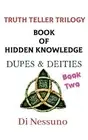Truth Teller Trilogy: Book Two by Di Nessuno Paperback Book