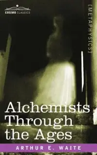 在飛比找博客來優惠-Alchemists Through the Ages