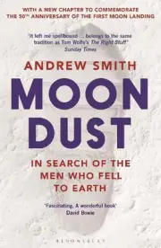 Moondust: In Search of the Men Who Fell to Earth by Andrew Smith (English) Paper