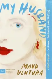New: MY HUSBAND - Maud Ventura, Paperback