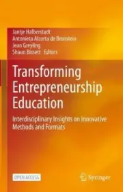 Transforming Entrepreneurship Education: Interdisciplinary Insights on