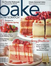 Bake From Scratch Magazine March / April 2023 Celebrate Spring