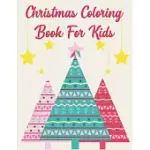 CHRISTMAS COLORING BOOK FOR KIDS: CHRISTMAS COLORING BOOK FOR KIDS. CHRISTMAS COLORING BOOK FOR TODDLERS. 50 PAGES 8.5