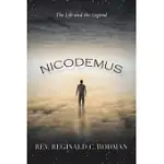NICODEMUS: THE LIFE AND THE LEGEND