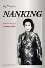 My Years in Nanking: Reminiscences of Inyeening Shen