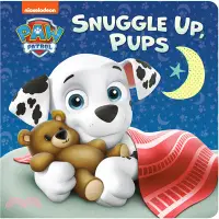 在飛比找三民網路書店優惠-Snuggle Up, Pups (PAW Patrol)