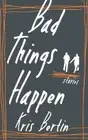 Kris Bertin Bad Things Happen (Paperback) (US IMPORT)