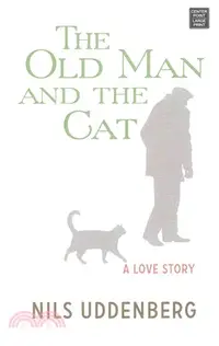 在飛比找三民網路書店優惠-The Old Man and the Cat ― A Lo