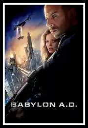 Babylon A.D. Movie Poster Print & Unframed Canvas Prints