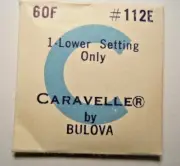 BULOVA CARAVELLE 60F Factory Replacement Watch Part #112E - LOWER SETTING ONLY