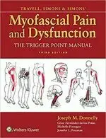 TRAVELL, SIMONS & SIMONS\' MYOFASCIAL PAIN AND DYSFUNCTION: THE TRIGGER POINT MANUAL 3/E DONNELLY MCGRAW-HILL