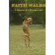 Faith Walks A Memoir of a Beautiful Life