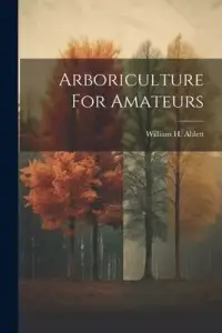 在飛比找博客來優惠-Arboriculture For Amateurs